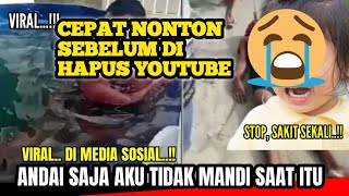 Viral‼️ Andai saja aku tidak mandi saat itu ~ Viral Media Sosial