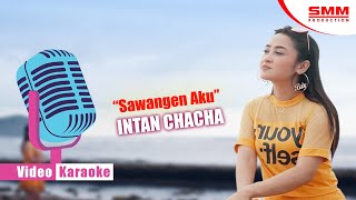 Intan Chacha - Sawangen Aku ( KARAOKE)