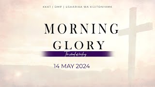 KIJITONYAMA LUTHERAN CHURCH: IBADA YA MORNING GLORY (THE SCHOOL OF HEALING) 14/ 05/ 2024
