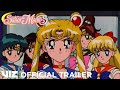 Official Trailer | Sailor Moon S: The Complete Third Season | VIZ