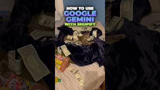 How to use Google Gemini with Shopify