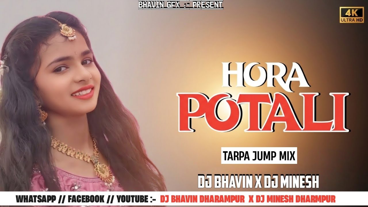 Download ✨NEW TRENDING HORA🍾 POTALI TARPA 🎚️JUMP MIX 🎤🎞️ BHAVIN VASAVA SONG DJ MINESH X DJ BHAVIN MP3