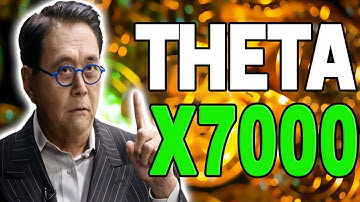 ROBERT KIYOSAKI : THETA WILL X7000 IF THIS HAPPENED?? - THETA PRICE FORECAST 2023-2025