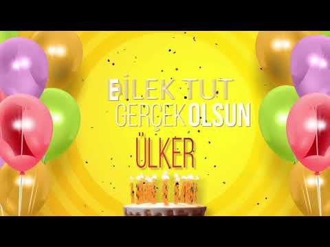 İyi ki doğdun ÜLKER- İsme Özel Doğum Günü Şarkısı (FULL VERSİYON)