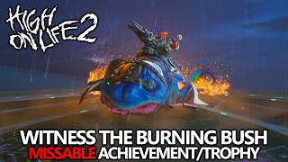 High on Life 2 - Witness the Burning Bush (Kreg Boss Battle) Missable Achievement/Trophy Guide