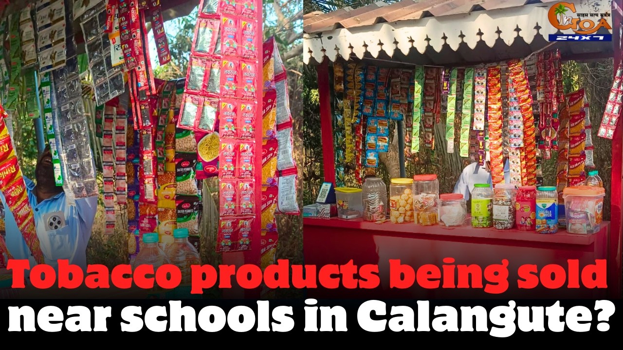 Tobacco products being sold near schools in Calangute?