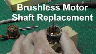 How to Replace a Brushless Motor Shaft