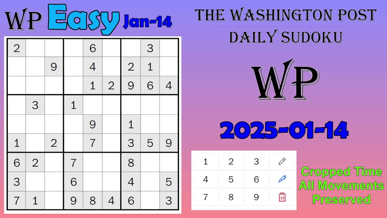 The Washington Post Daily Sudoku 2025 01 14 2025 Easy YouTube The washington post daily sudoku 2025 01 14 2025 easy youtube