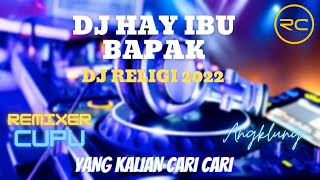 DJ HAY IBU BAPAK WAKTUNYA SAHUR SLOW FULL BASS
