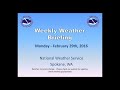 Weekly Weather Briefing, February 29th, 2016 - NWS Spokane