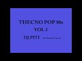 Tecno pop 80s vol 3 dj piti