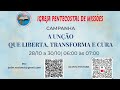 3° e último dia da campanha de oração e jejum Tema: A Unção que Liberta, Transforma e Cura!