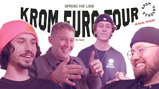 KROM EURO TOUR - THE MOVIE *OFFICIAL TRAILER*  - SPREAD THE LOVE
