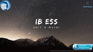 IB ESS | UNIT 4  WATER | Compiled CASE STUDY