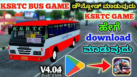 Master the Game: Step-by-Step Guide to Download and Install Karnataka KSRTC Bus Game in Kannada