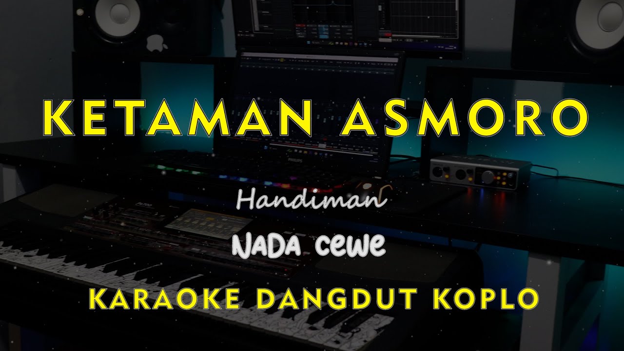 KETAMAN ASMORO // Handiman // KARAOKE DANGDUT KOPLO NADA CEWE ( FEMALE )