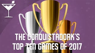 Phil The Conquistadorks Top Ten Video Games Of 2017