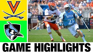 #6 Virginia vs #3 Johns Hopkins Highlights (Quarterfinal) | 2024 NCAA Men's Lacrosse Championships