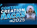 Content Creation Hacks In 2025| How To Create Content