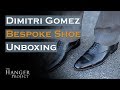 Dimitri Gomez Bespoke Shoe Unboxing | Kirby Allison