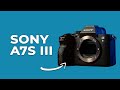 SONY A7s III | The camera that changed the game!!