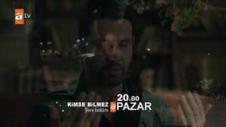 Ki̇mse Bi̇lmez 22. Bölüm Fragmani