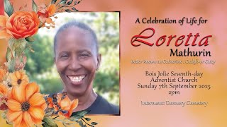 A Celebration Service for the life of Loretta Mathurin