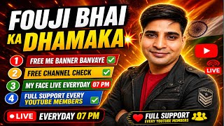 #FoujiBhai #YouTubeLive #LiveStreamIndia #FreeChannelCheck #FreeBanner #YouTubeTipsHindi #Grow live