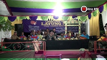 ENTOG MULANG LINGKUNG SENI LAYUNG SARI LIVE DUKUH KIPAT PESAHANGAN