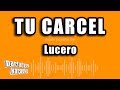 Lucero - Tu Carcel (Versión Karaoke)