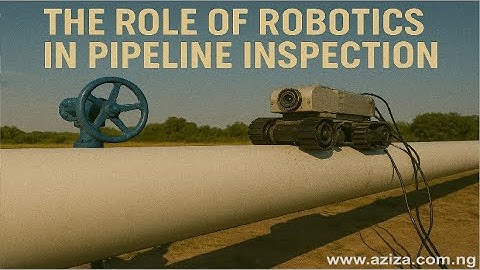 The Role of Robotics in Pipeline Inspection