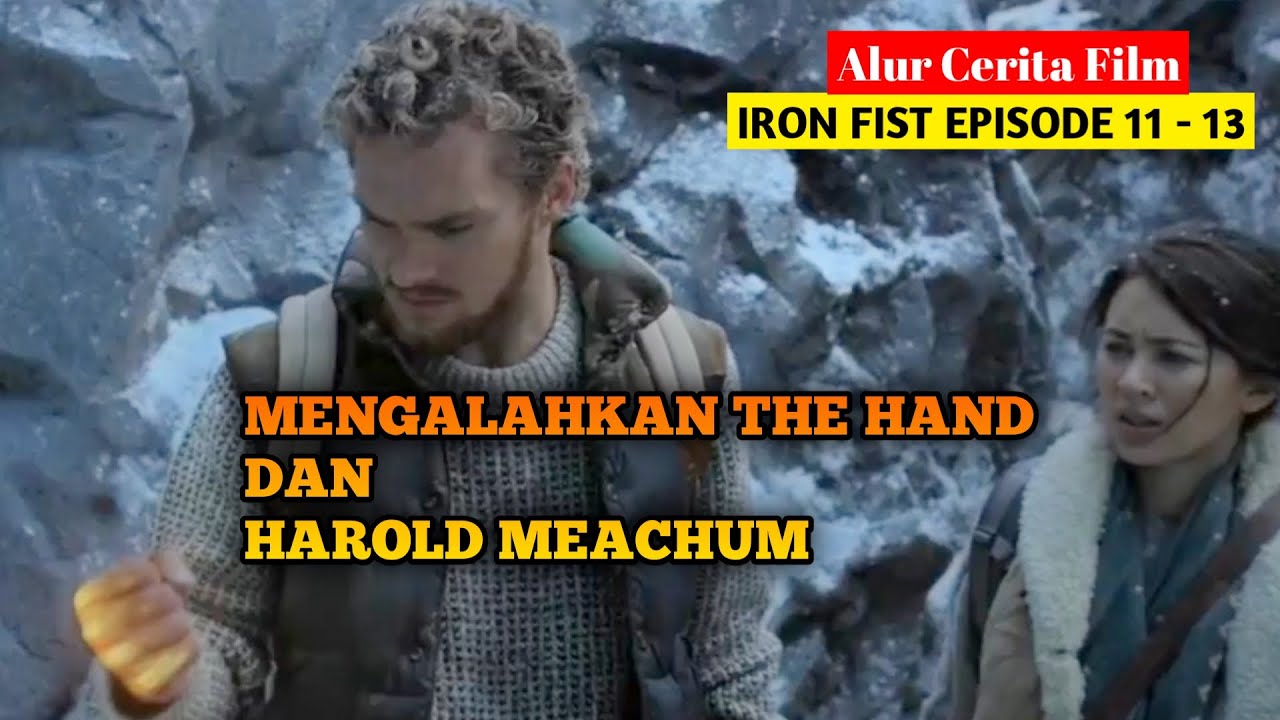 iron fist episode 11 12 13 season 1 mengalahkan bakuto dan