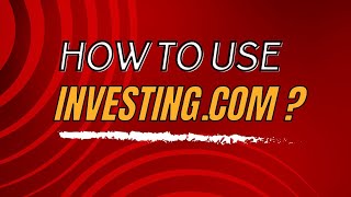 How to Use Investing.com for Beginners 2024? Investing.com Tutorial