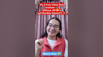 📚 Ph.D from Best Institutes like IIT without JRF?😳 + Get Monthly Stipend 💸💸 #PhD #JRF #UGC #IIT