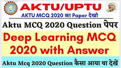 Aktu Previous Year MCQ | Deep Learning MCQ Part1| Aktu Deep Learning | Deep Learning MCQ | Aktu News