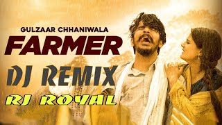 GULZAAR CHHANIWALA | FARMER Haryanvi Song  3D Brazil Mix By DJ RJ Royal