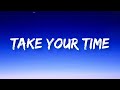 Sam hunt  take your time  lyrics