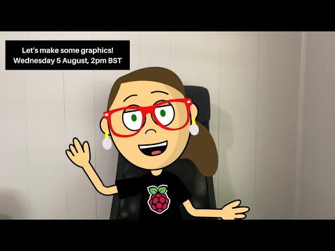 Let’s make some graphics! – LIVE | Digital Making at Home - Let’s make some graphics! – LIVE | Digital Making at Home