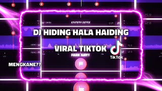 DJ HAIDING HALA HAIDING🎶VIRAL TIKTOK🤩-STORY WA 30 DETIK BEAT VN📍