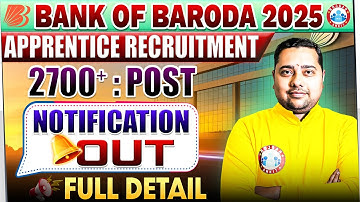 BOB Apprentice 2025 Notification Out | 2700+ Post | Bank of Baroda Recruitment 2025 | Full Details