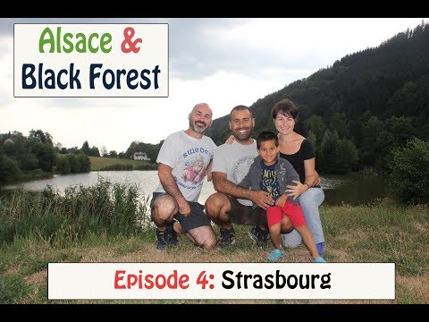 Travel journal: Alsace & Black Forest - Episode 4 - A day in Strasbourg