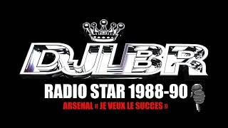 DJ LBR Radio Star freestyle avec ARSENAL &quot;JE VEUX LE SUCCES&quot;