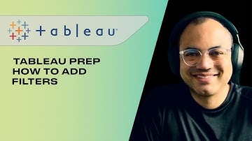 How do I add a filter in Tableau prep? | Tips and tricks for filtering your data with Prep Builder.