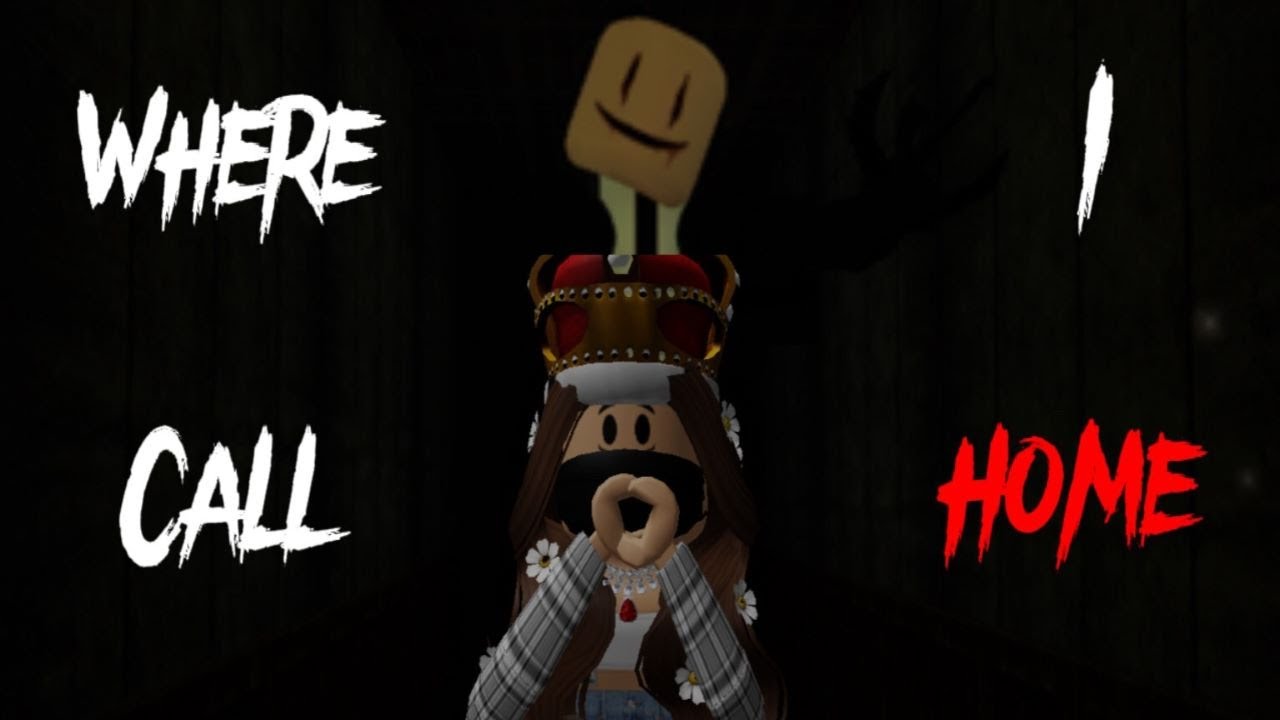 Where I Call Home Roblox Horror YouTube 