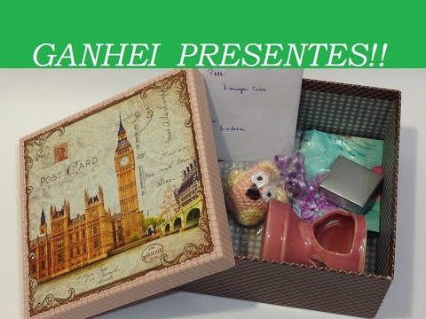 Ganhei presentes! (I have got presents!) - VIDEO