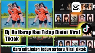 Tutorial Jedag Jedug Dj Tetaplah Bersama Diriku Ku Harap Kau Tetap Disini