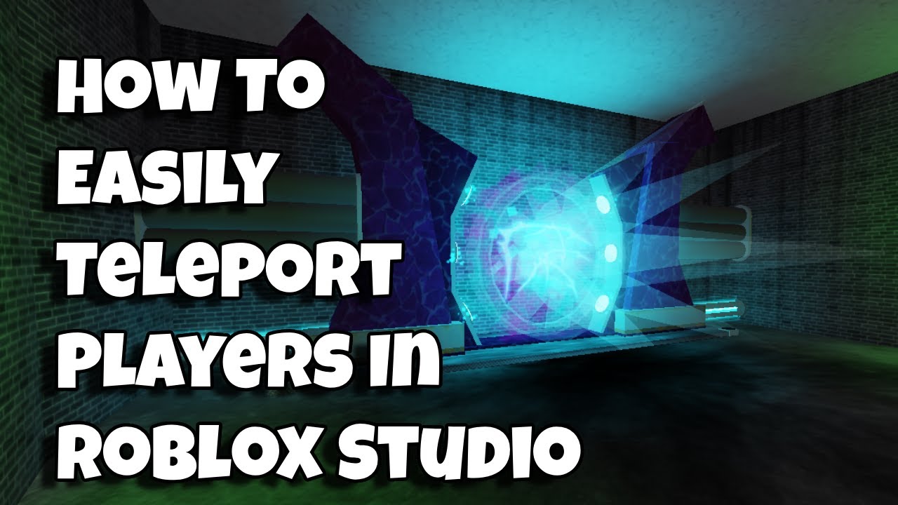 How To Easily Teleport Players In Roblox Studio YouTube 