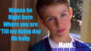 You Are My Shining Star -lyrics- MattyBRaps