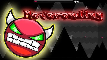 Geometry Dash - Neverending By Minesap