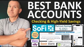 BEST Bank Accounts 2024  Best Checking Accounts & Best High Yield Savings Accounts